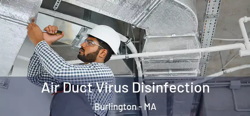 Air Duct Virus Disinfection Burlington - MA